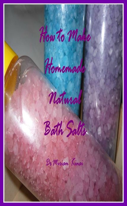 How to Make Handmade Homemade Natural Bath Salts