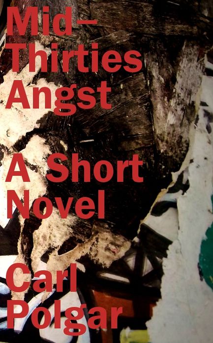 Mid-Thirties Angst: A Short Novel