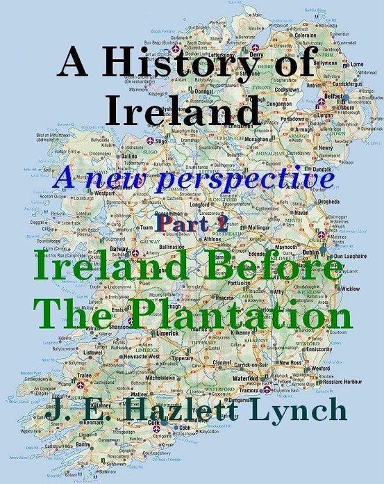 A History of Ireland: Ireland before The Plantation