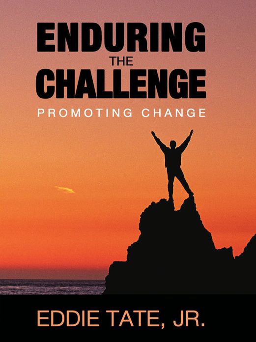 Enduring the Challenge: Promoting Change