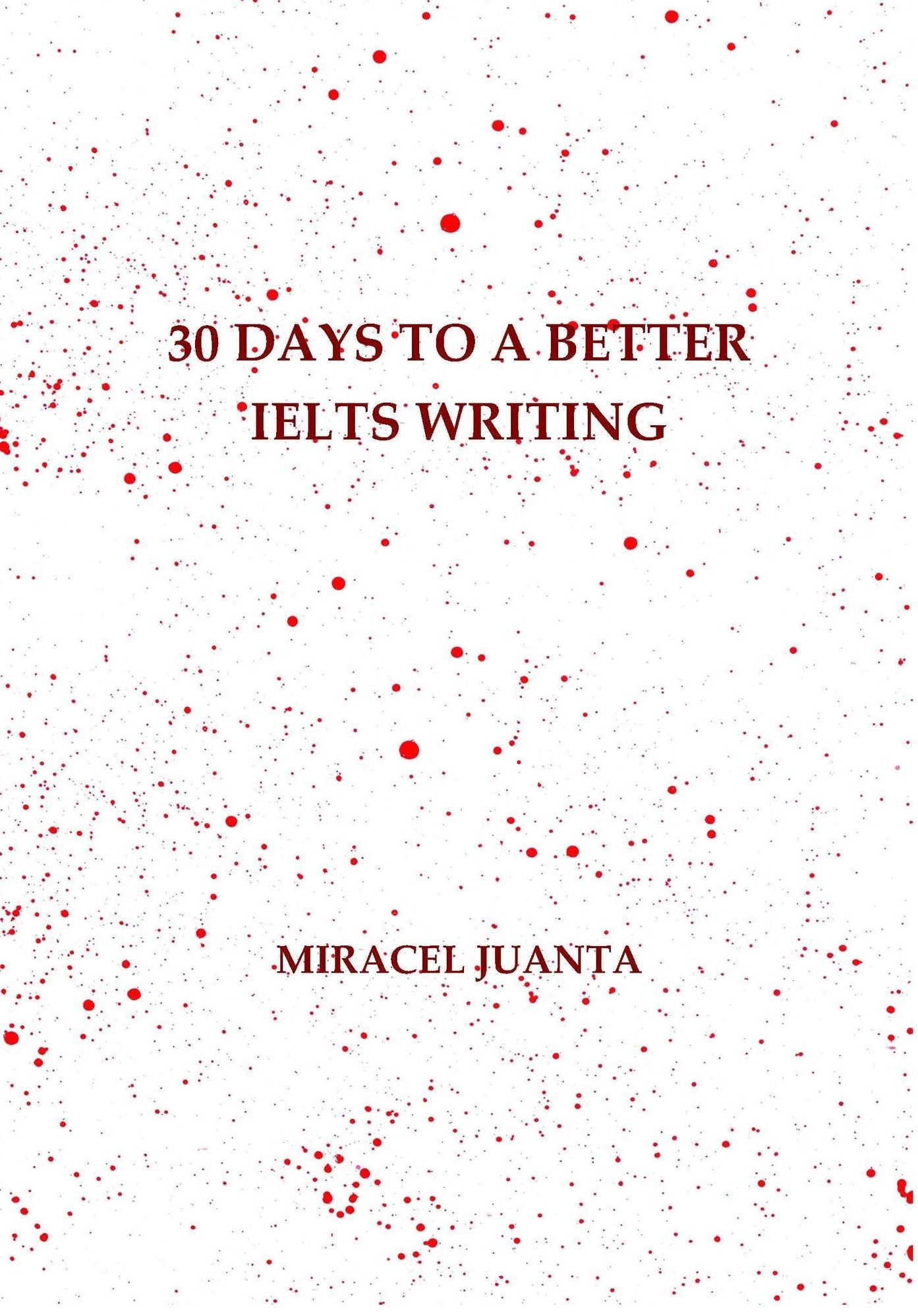 30 Days to a Better IELTS Writing