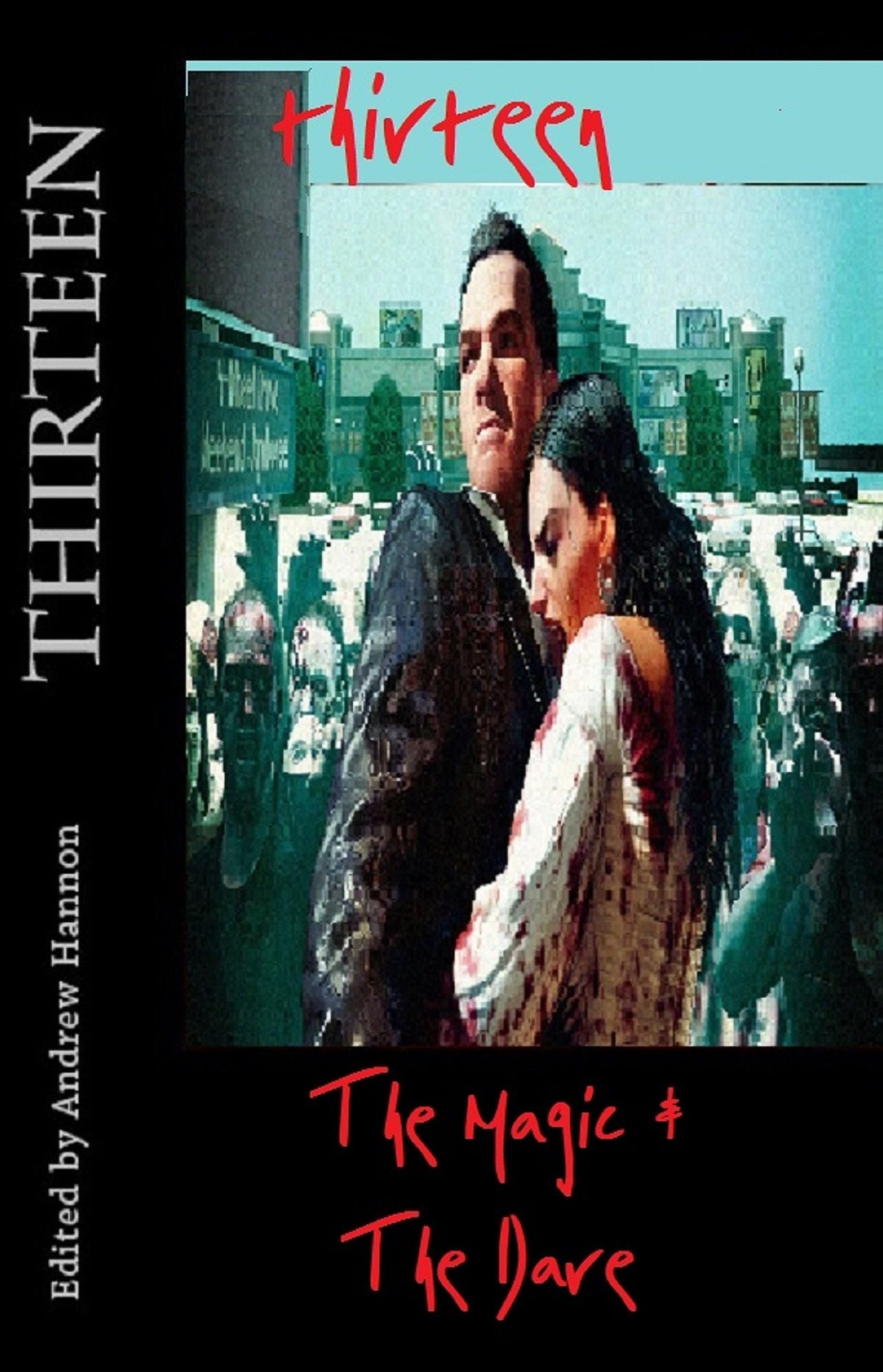 Thirteen: The Magic & The Dare