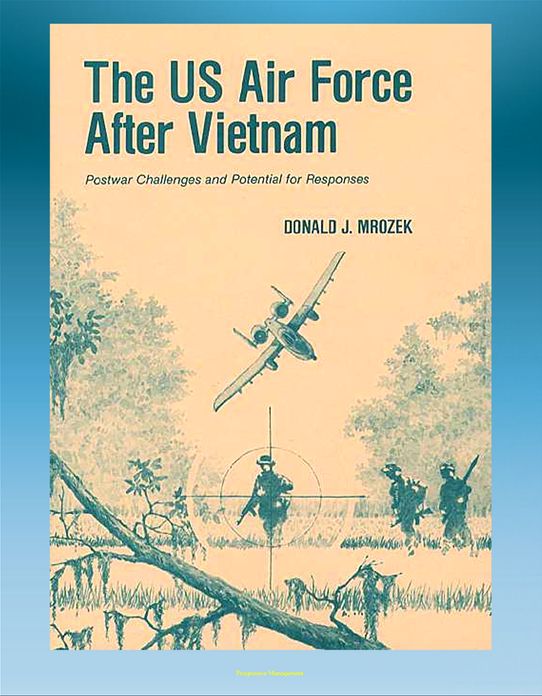 The U.S. Air Force After Vietnam: Postwar Challenges and Potential for Responses - Vietnam in History, Interpreting Vietnam, Post-Vietnam Events and Public Discourse, Congress