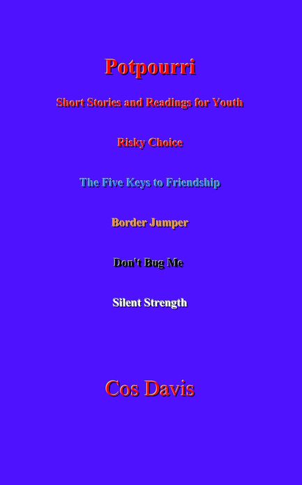 Potpourri: Short Stories and Readings for Youth