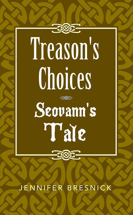 Treason's Choices: Seovann's Tale