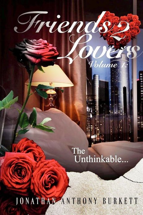 Friends 2 Lovers: The Unthinkable (Volume 1)
