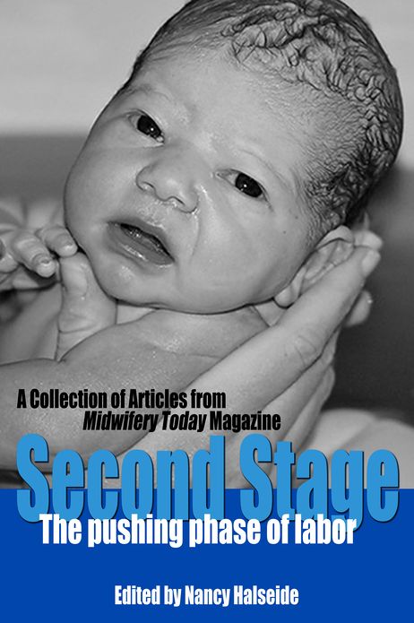 Second Stage: The Pushing Phase of Labor