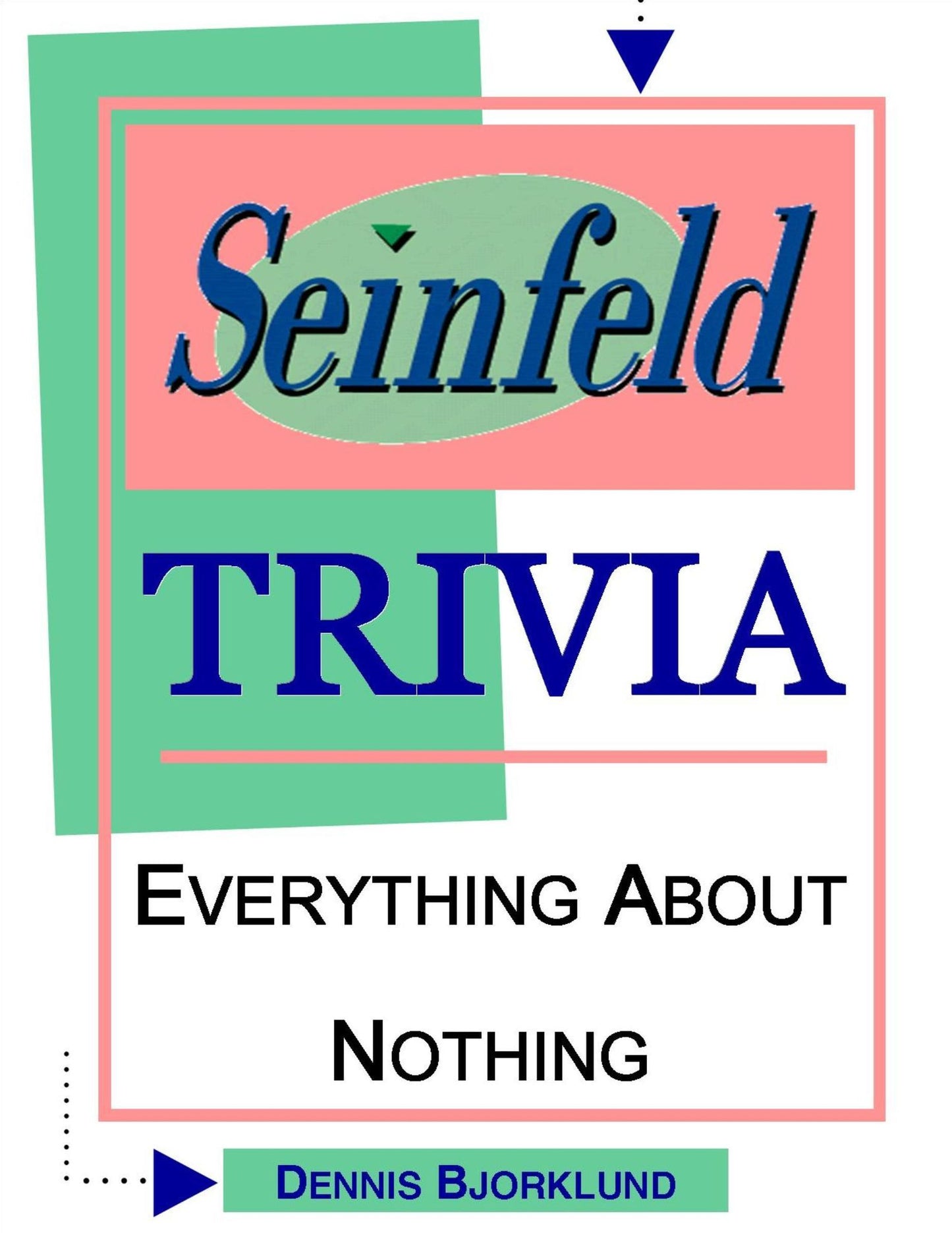 Seinfeld Trivia: Everything About Nothing