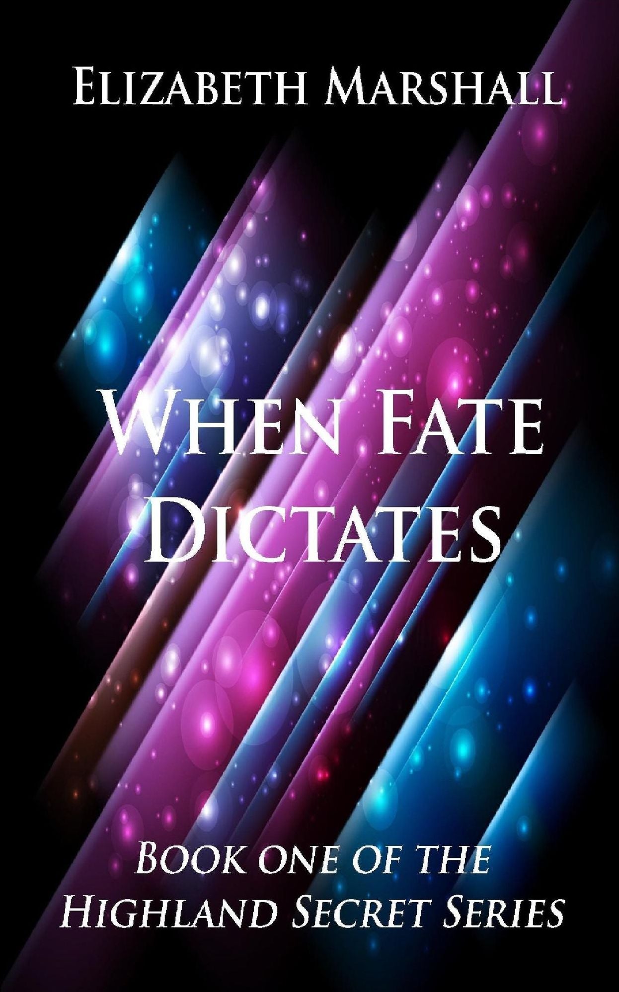 When Fate Dictates