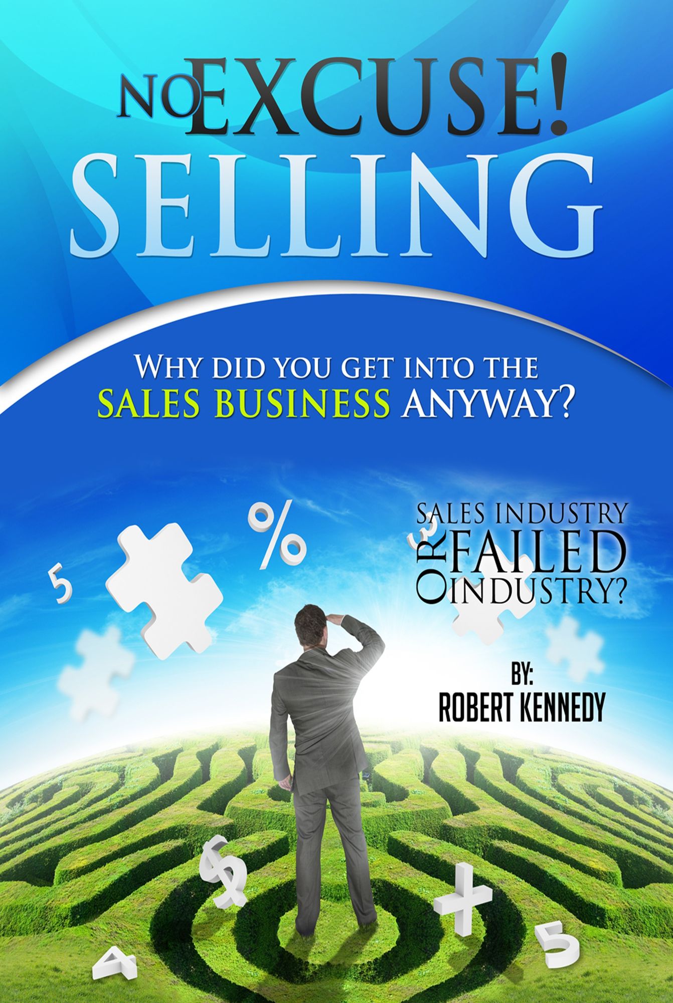 No Excuse! Selling