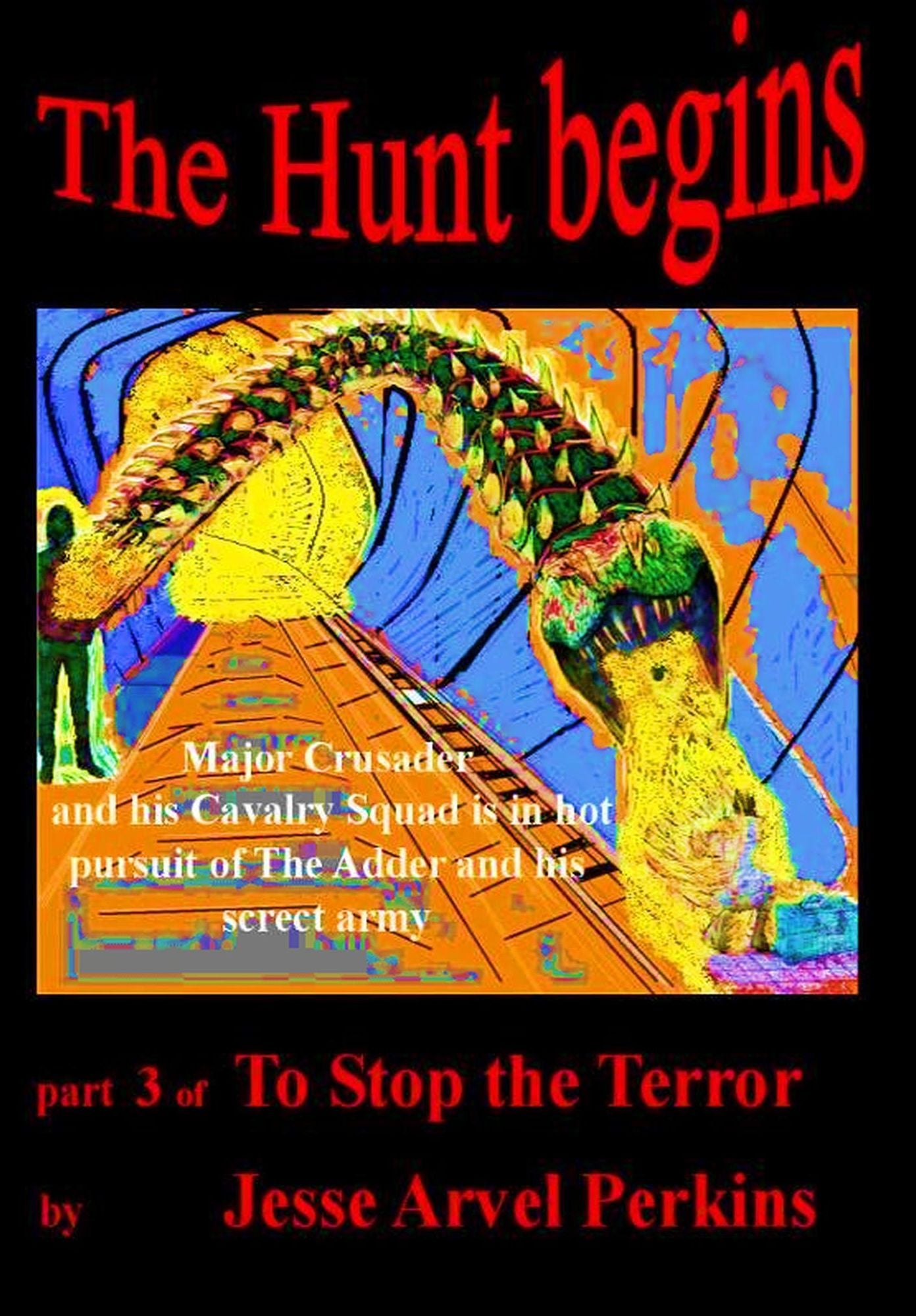 The Hunt Begins, part 3 of To Stop the Terror
