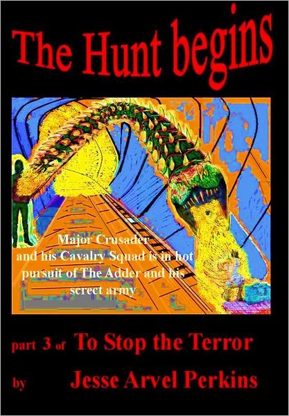 The Hunt Begins, part 3 of To Stop the Terror