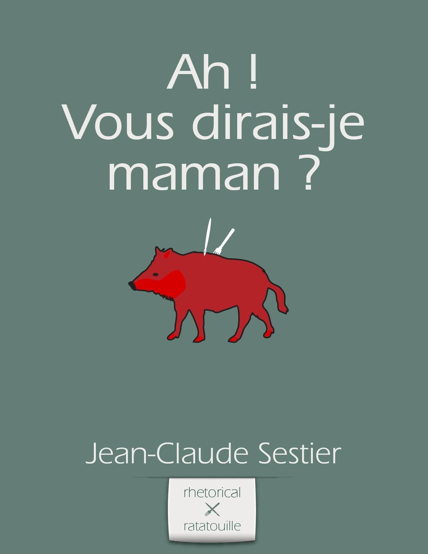 Ah ! Vous dirais-je maman ?