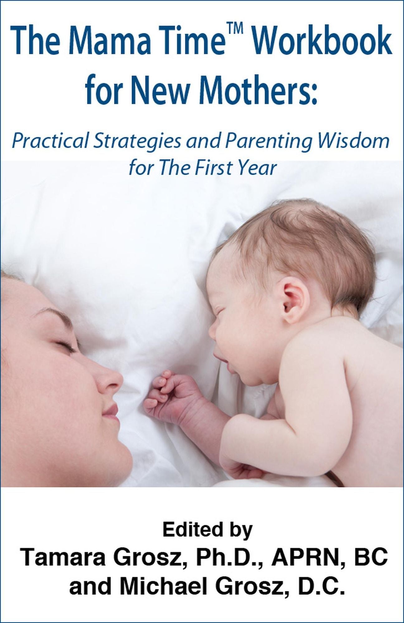 The Mama Time Workbook for New Mothers