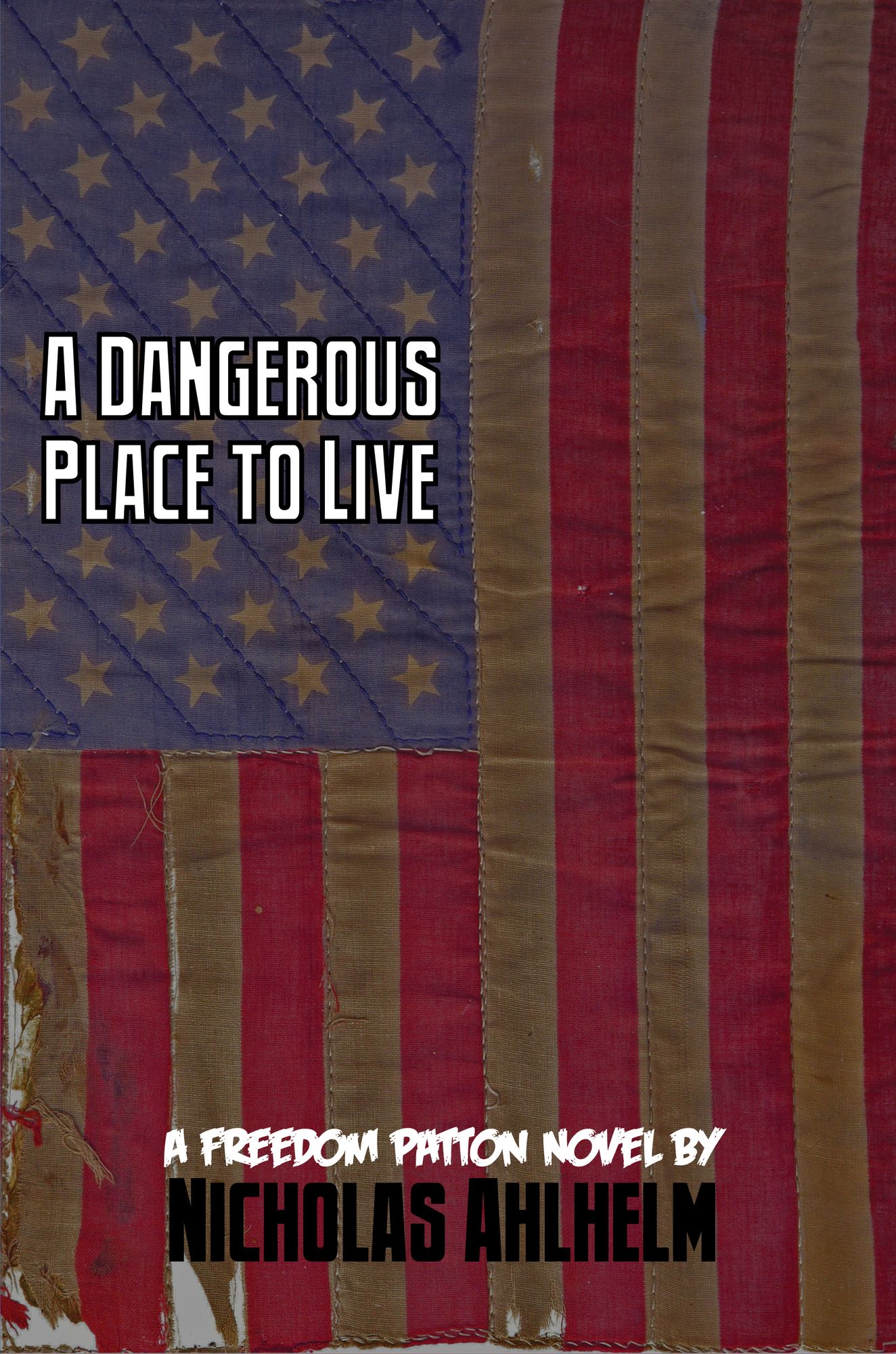 A Dangerous Place to Live