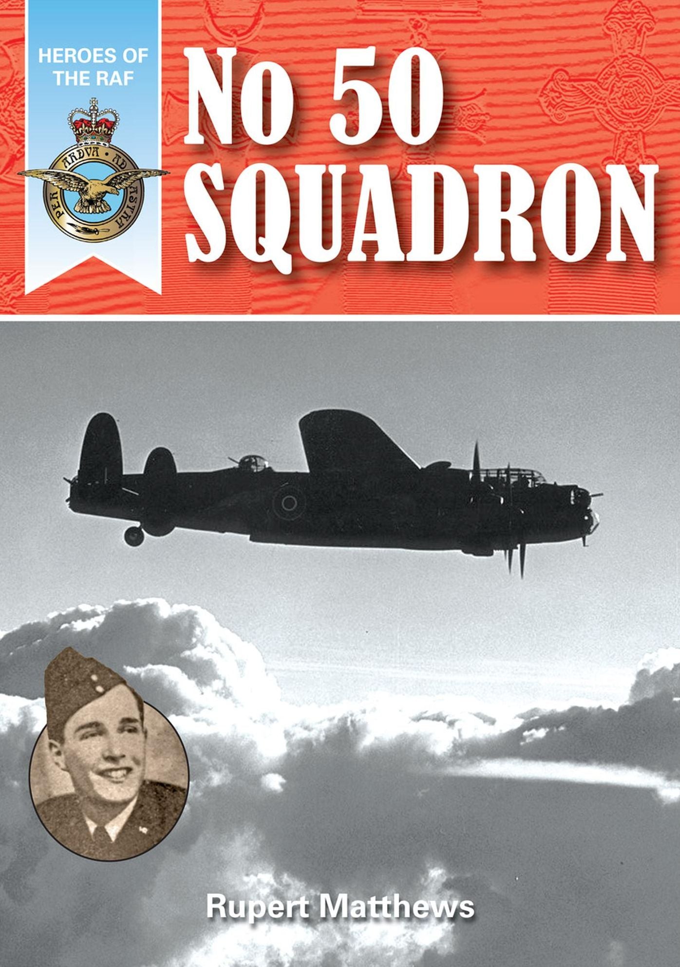 Heroes of the RAF: No.50 Squadron