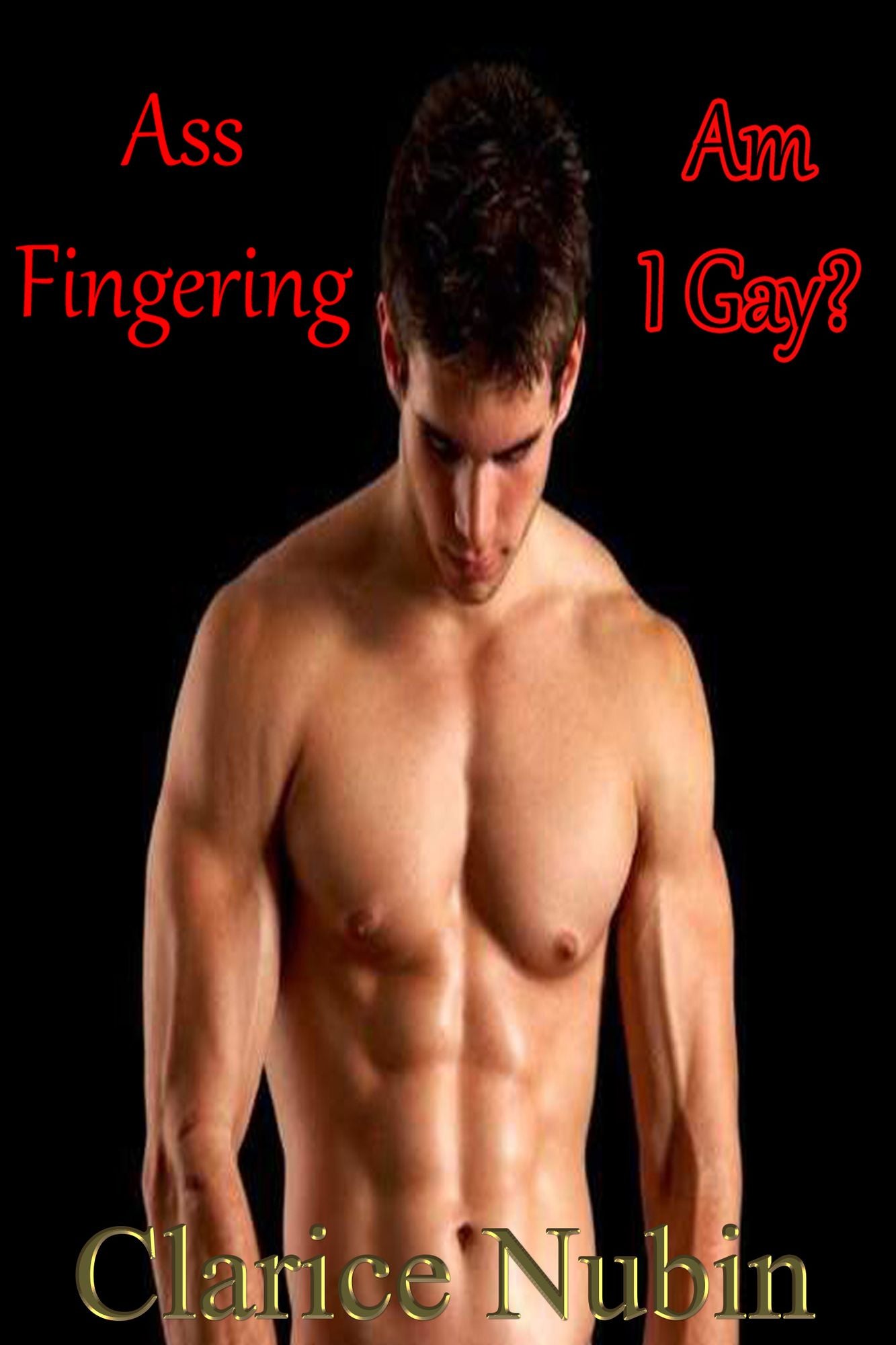 Ass Fingering Am I Gay?