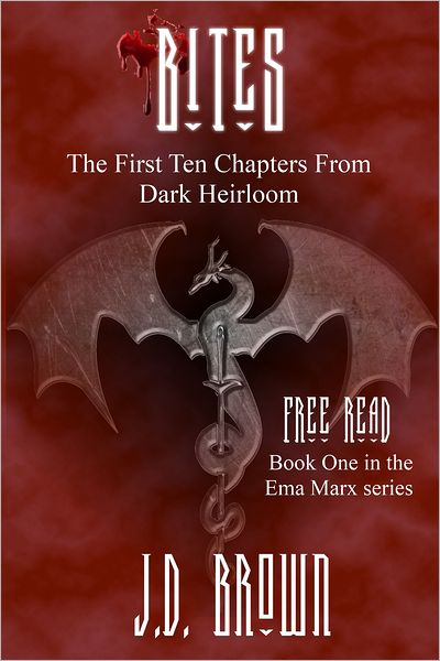 BITES (The First Ten Chapters From Dark Heirloom)