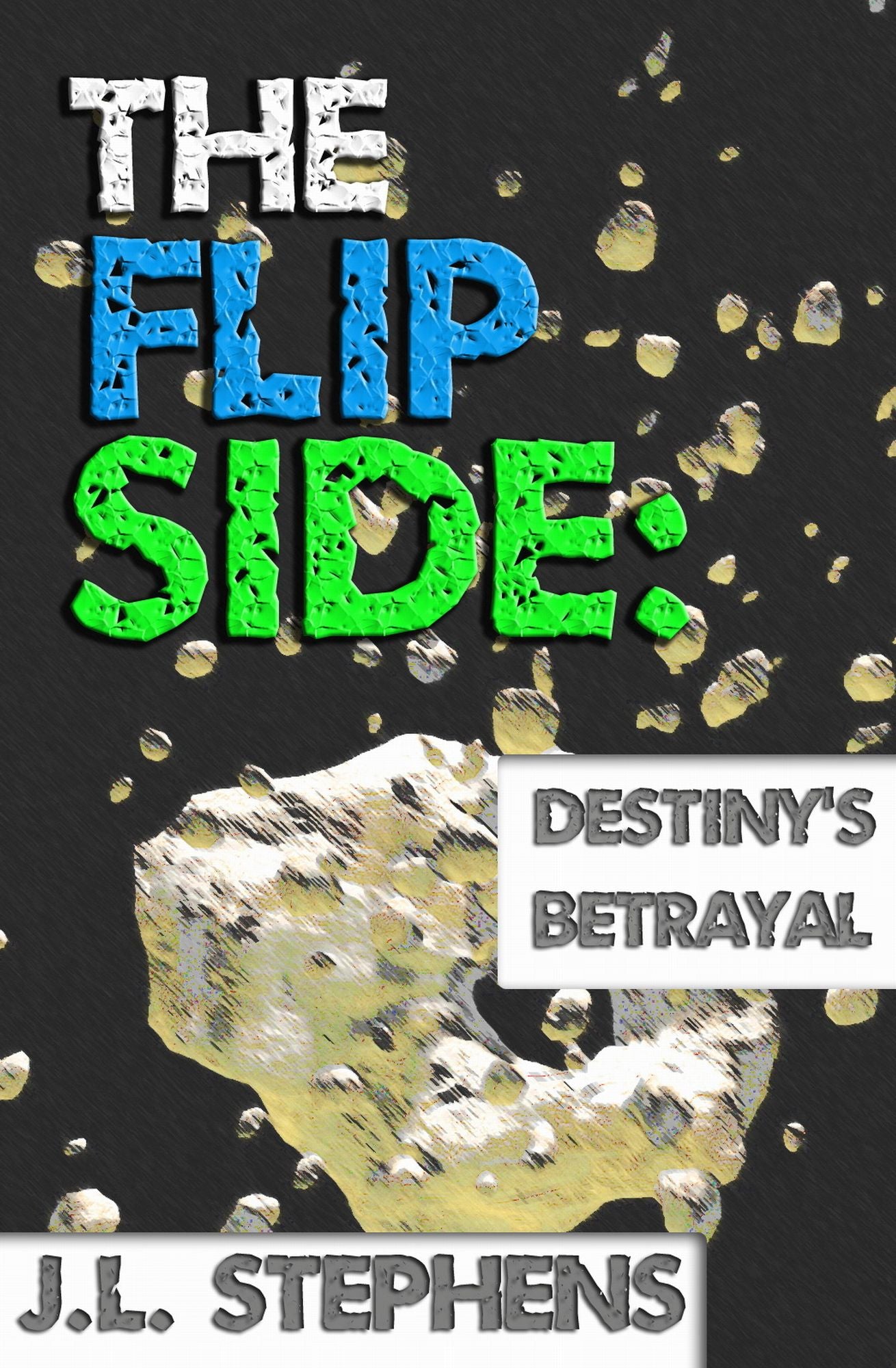 The Flip Side #9: Destiny's Betrayal