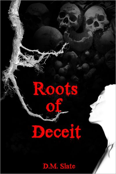 Roots of Deceit