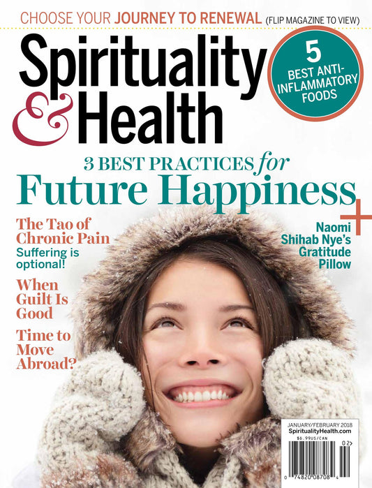 Spirituality & Health Magazine - January-February 2018