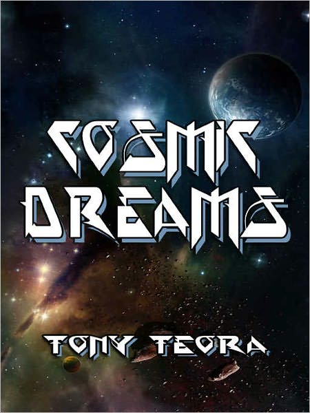 Cosmic Dreams