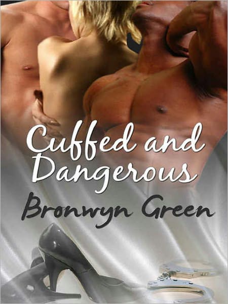 Cuffed and Dangerous [Handcuffs and Lace series]