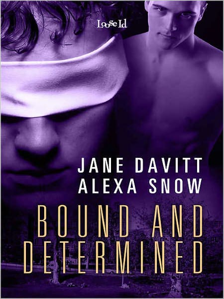 Bound and Determined
