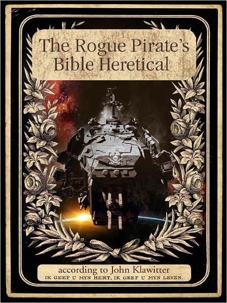 The Rogue Pirates Bible Heretical [Tales from the Biblical Zone]