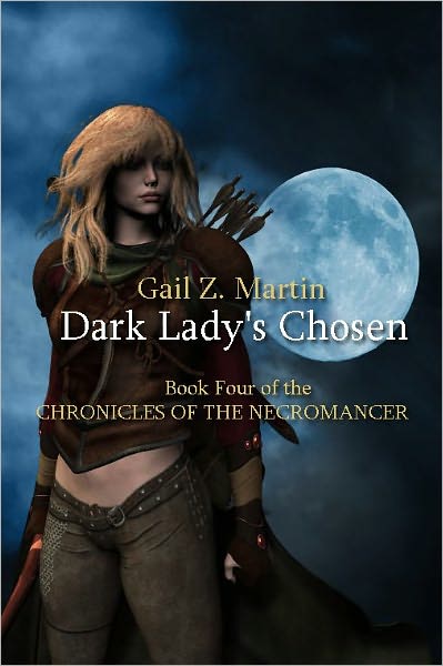 Dark Lady's Chosen (Chronicles of the Necromancer Series #4)