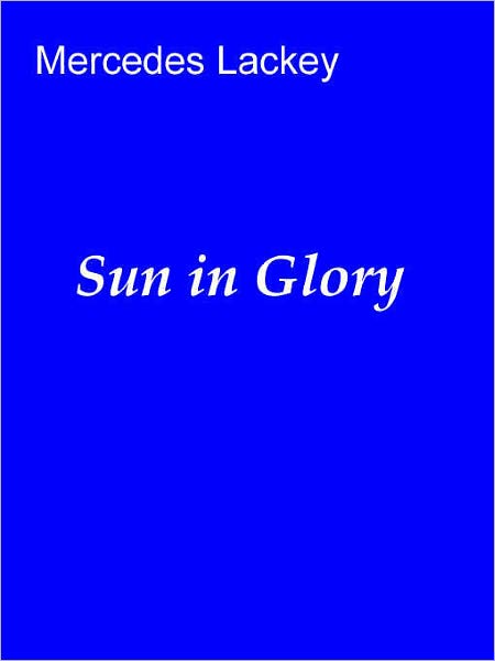 Sun in Glory and Other Tales of Valdemar