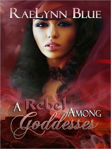 A Rebel Amongst Goddesses