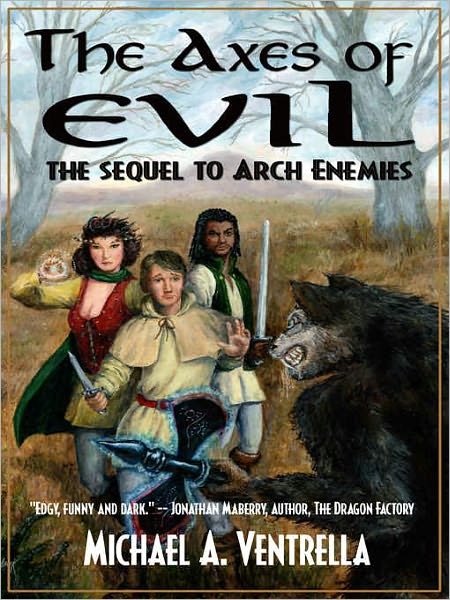 Axes of Evil [The Sequel to Arch Enemies]