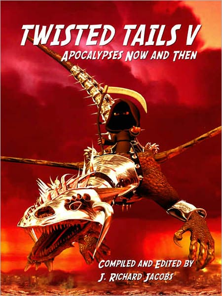Twisted Tails V [Apocalypses Now and Then]