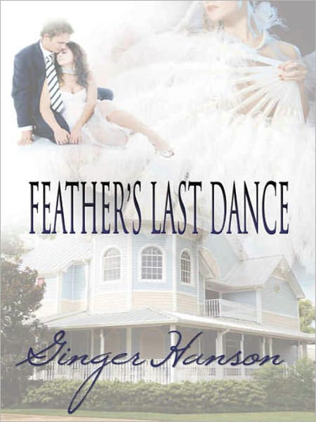 Feather's Last Dance