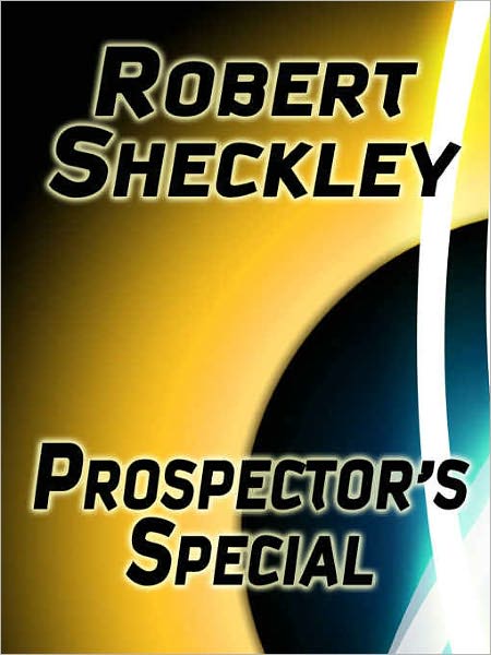 Prospector's Special