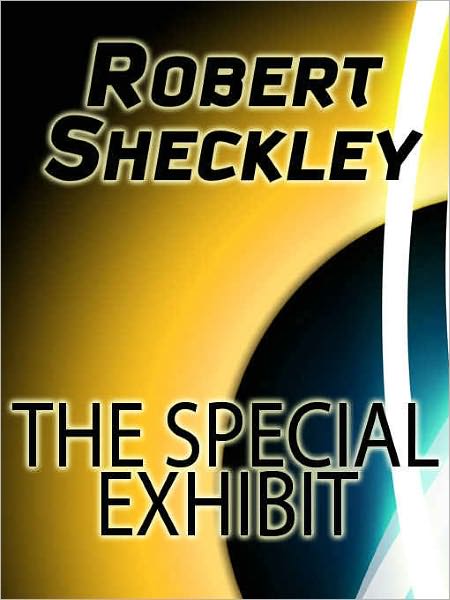 The Special Exhibit