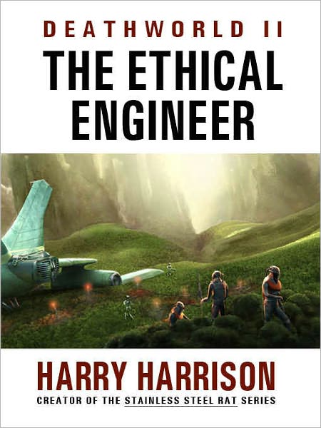 Deathworld II: The Ethical Engineer