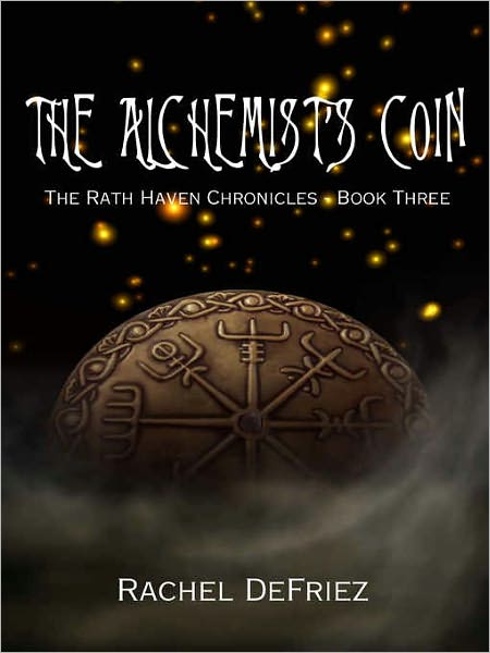 The Alchemist's Coin - [The Rath Haven Chronicles - Book Three]