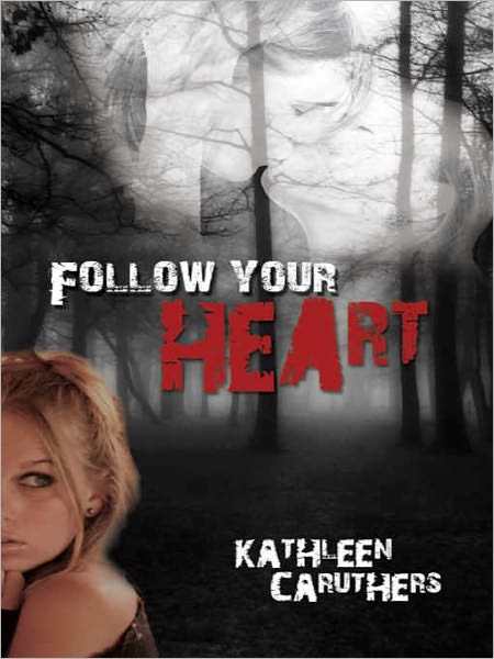 Follow Your Heart