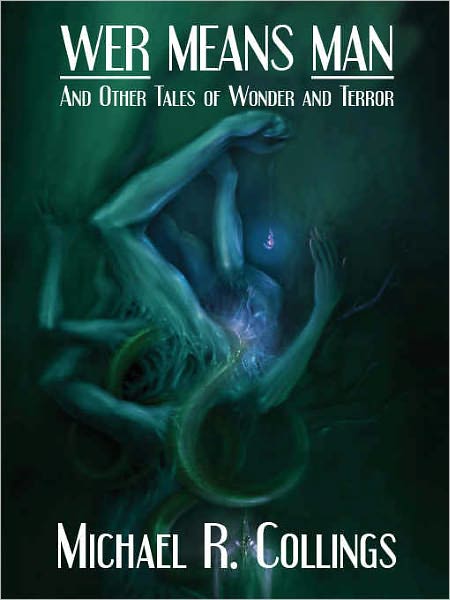 Were Means Man and Other Tales of Wonder and Terror