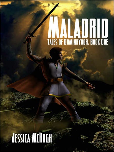 Maladrid - [Tales Of Dominhydor: Book One]