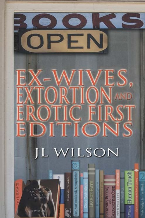 Ex-Wives, Extortion and Erotic First Editions