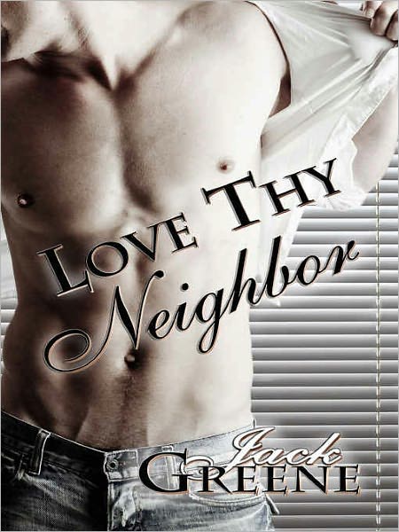 Love Thy Neighbor