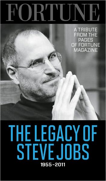 FORTUNE The Legacy of Steve Jobs