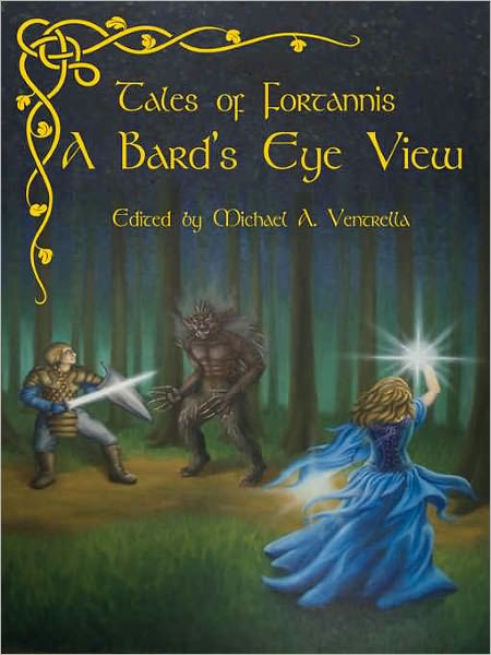 A Bard's Eye View [Tales of Fortannis]