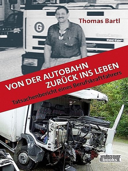Von der Autobahn zurück ins Leben