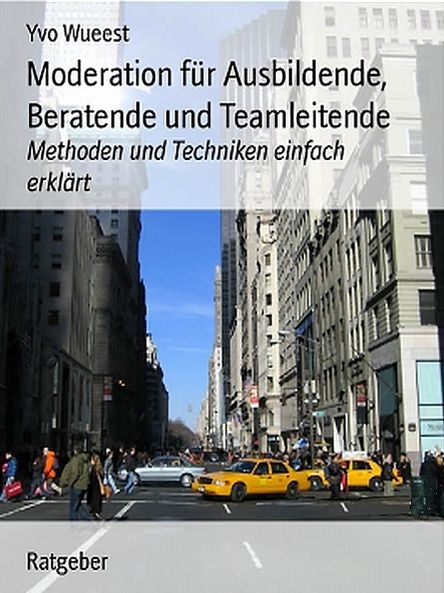 Moderation für Ausbildende, Beratende und Teamleitende