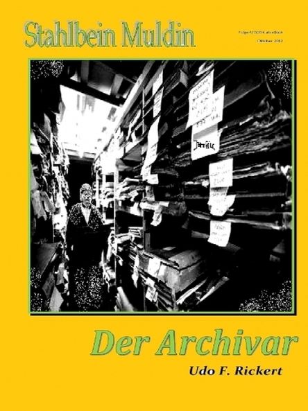 Stahlbein Muldin 4: Der Archivar