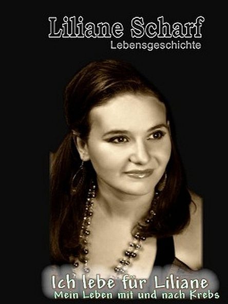 Liliane Scharf - Ich lebe für Liliane